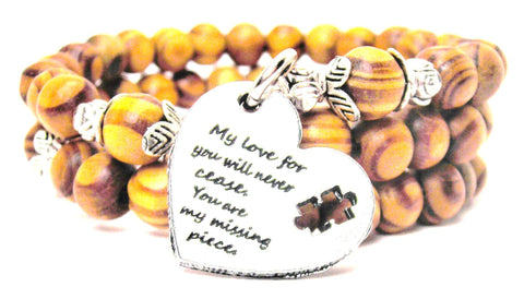 My Love For You Will Never Cease You Are My Missing Piece Natural Wood Wrap Bracelet