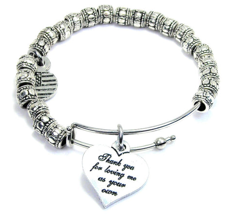 Thank You For Loving Me As Your Own Metal Hand Beaded Bangle Bracelet