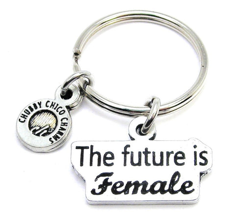 The Future Is Female Key Chain