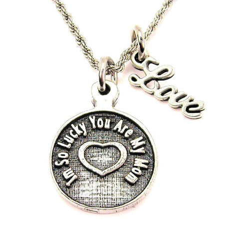 I'm So Lucky You Are My Mom 20" Chain Necklace With Cursive Love Accent