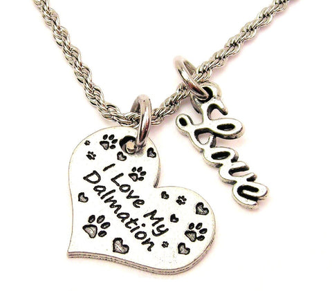 I Love My Dalmatian 20" Chain Necklace With Cursive Love Accent