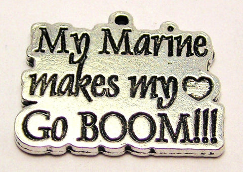 My Marine Makes My Heart Go Boom Genuine American Pewter Charm