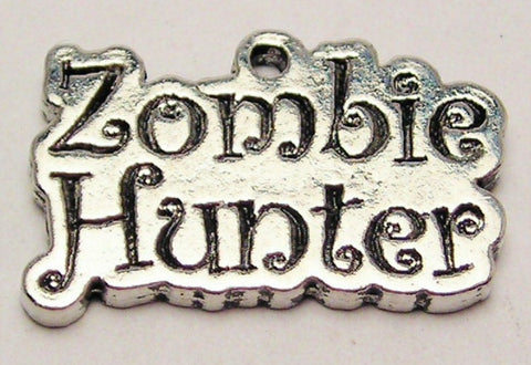 Zombie Hunter Genuine American Pewter Charm