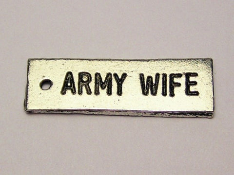 Army Wife Tab Genuine American Pewter Charm