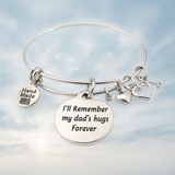 I'll Remember My Dad's Hugs Forever Expandable Bangle Bracelet