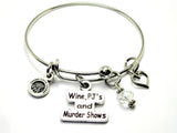 Wine PJs and murder shows true crime documentaries bangle Bracelet
