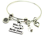 Wine PJs and murder shows true crime documentaries bangle Bracelet