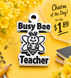 Busy Bee Teacher Genuine American Pewter Charm