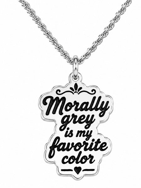 Morally grey is my favorite color 20" Chain Necklace  bookish booktok fiction romance