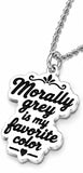 Morally grey is my favorite color 20" Chain Necklace  bookish booktok fiction romance