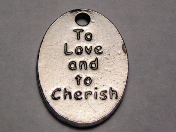 To Love And To Cherish Genuine American Pewter Charm