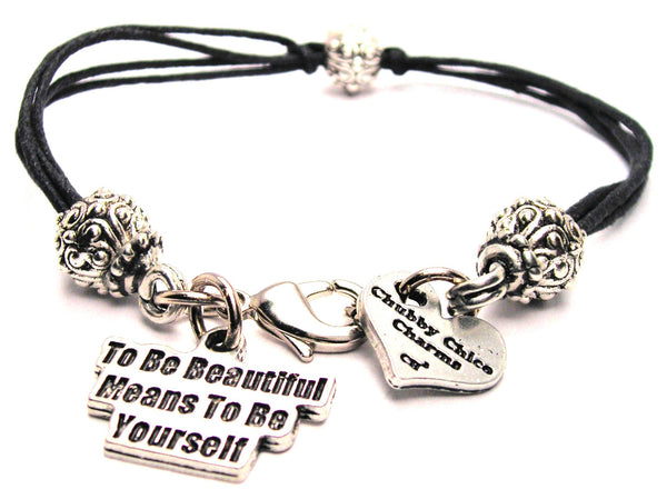 To Be Beautiful Means To Be Yourself Beaded Black Cord Bracelet