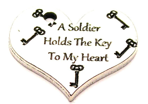 A Soldier Holds The Key To My Heart Genuine American Pewter Charm