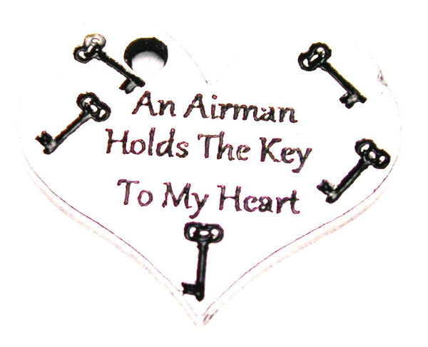 An Airman Holds The Key To My Heart Genuine American Pewter Charm