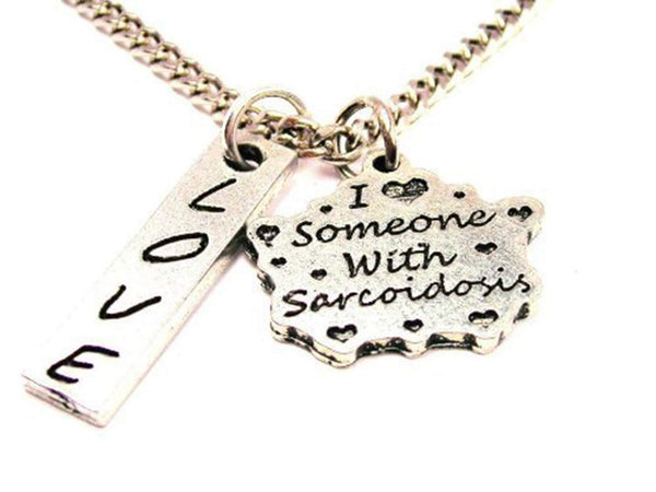 I Love Someone With Sarcoidosis Love Stick Necklace