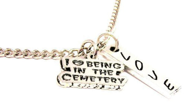 I Love Being In The Cemetery Love Stick Necklace