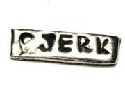 Jerk Genuine American Pewter Charm