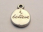 I Believe Genuine American Pewter Charm