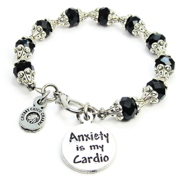 Anxiety Is My Cardio Capped Crystal Bracelet