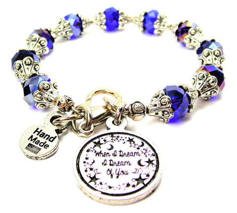 When I Dream I Dream Of You Capped Crystal Bracelet