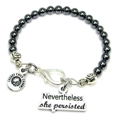 Nevertheless She Persisted Hematite Glass Bracelet