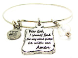 Dear God I Cannot Find The Way Alone Please Be With Me Amen Expandable Bangle Bracelet