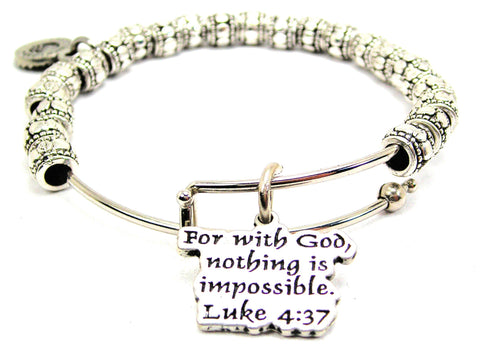 For With God Nothing Is Impossible Luke 4:37 Metal Beaded Bracelet