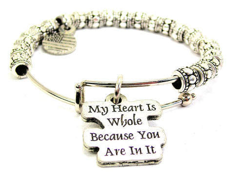 My Heart Is Whole Because You Are In It Metal Beaded Bracelet