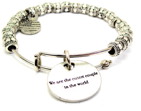 We Are The Cutest Couple In The World Metal Beaded Bracelet