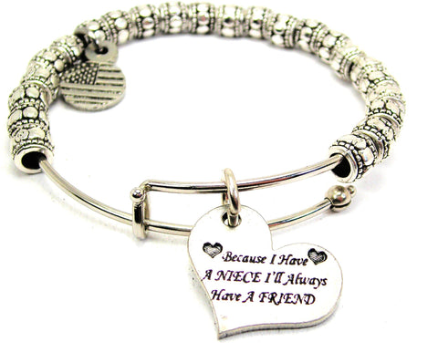 Because I Have A Niece Ill Always Have A Friend Metal Beaded Bracelet