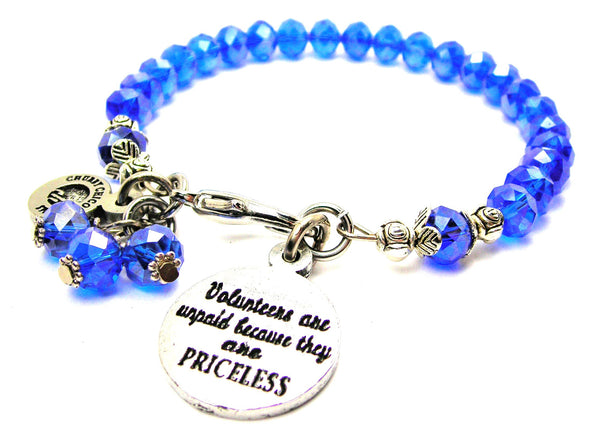 Volunteers Are Unpaid Because They Are Priceless Splash Of Color Crystal Bracelet