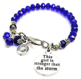 This Girl Is Stronger Than The Storm Splash Of Color Crystal Bracelet