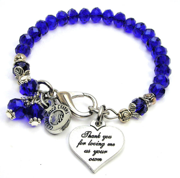 Thank You For Loving Me As Your Own Splash Of Color Crystal Bracelet