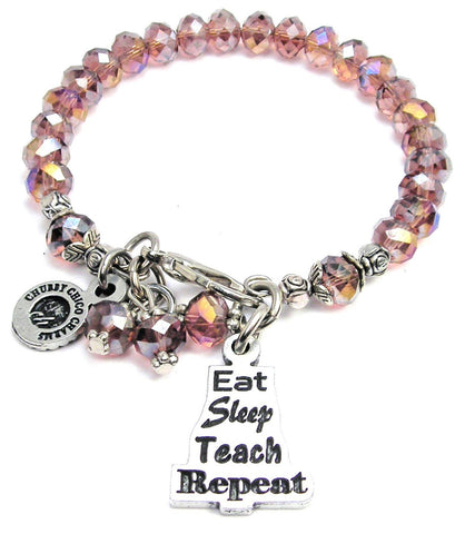 Eat Sleep Teach Repeat Splash Of Color Crystal Bracelet