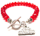 Love As Though You Never Been Hurt Before,  Love Jewelry,  Love Bracelets,  Expression Jewelry,  Expression Bracelets
