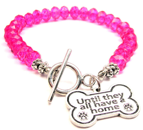Until They All Have A Home,  Rescue Charm,  Rescue Bracelet,  Animal Charm,  Animal Bracelet,  Animal Jewelry,  Animal Rescue Bracelet,  Dog Bracelet,  Crystal Bracelet