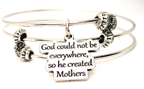 God Could Not Be Everywhere, So He Created Mothers Triple Style Expandable Bangle Bracelet