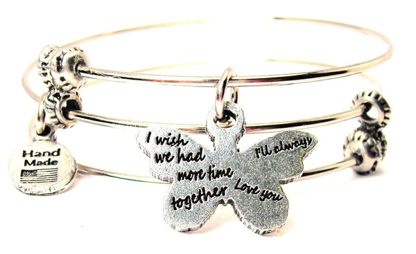 Butterfly I Wish We Had More Time Together I'll Always Love You Triple Style Expandable Bangle Bracelet