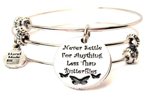 Never Settle For Anything Less Than Butterflies Triple Style Expandable Bangle Bracelet