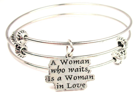 A Woman Who Waits Is A Woman In Love Triple Style Expandable Bangle Bracelet