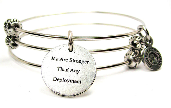 We Are Stronger Than Any Deployment Triple Style Expandable Bangle Bracelet