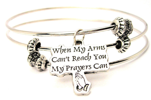 When My Arms Cant Reach You My Prayers Can Triple Style Expandable Bangle Bracelet