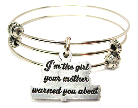 I'M The Girl Your Mother Warned You About Triple Style Expandable Bangle Bracelet