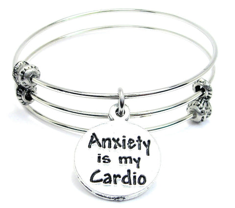 Anxiety Is My Cardio Triple Style Expandable Bangle Bracelet