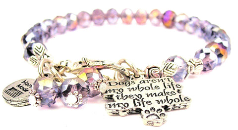 Dogs Aren't My Whole Life They Make My Whole Life With Paw Splash Of Color Crystal Bracelet