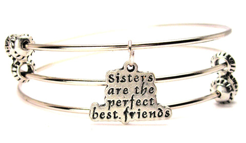 Sisters Are The Perfect Best Friends Triple Style Expandable Bangle Bracelet