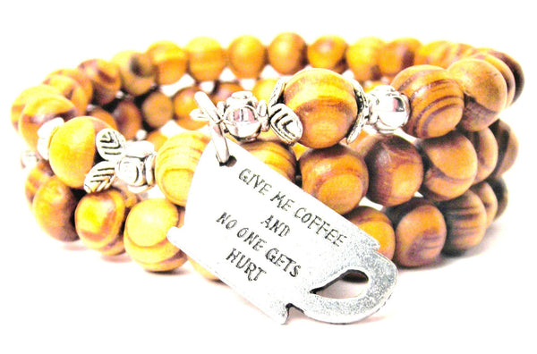Give Me Coffee And No One Gets Hurt Natural Wood Wrap Bracelet