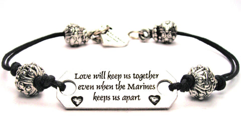 Love Will Keep Us Together Even When The Marines Keeps Us Apart Pewter Black Cord Connector Bracelet