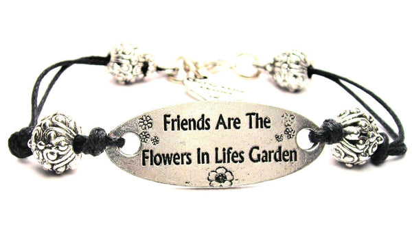 Friends Are The Flowers In Life's Garden Pewter Black Cord Connector Bracelet