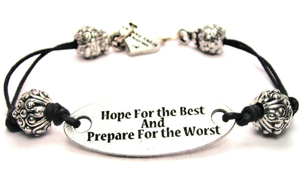 Hope For The Best And Prepare For The Worst Pewter Black Cord Connector Bracelet